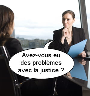 avez-vous eu des problèmes avec la justice ?