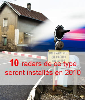 une dizaine de radars de ce genre vont être installés cette année.