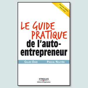 'le guide pratique de l'auto-entrepreneur'