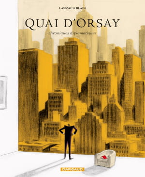 quai d'orsay - chroniques diplomatiques t2.