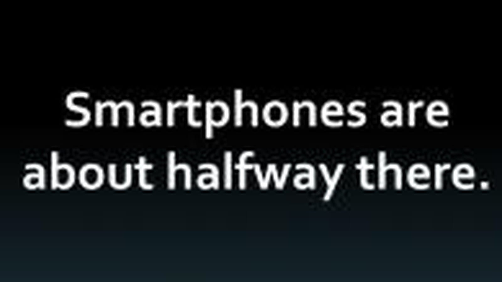 Smartphones