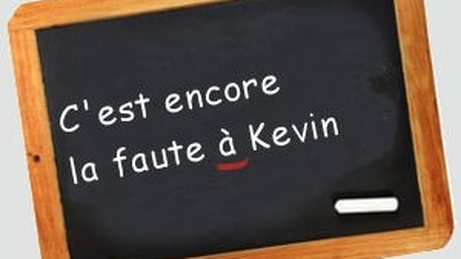 A qui la faute ?